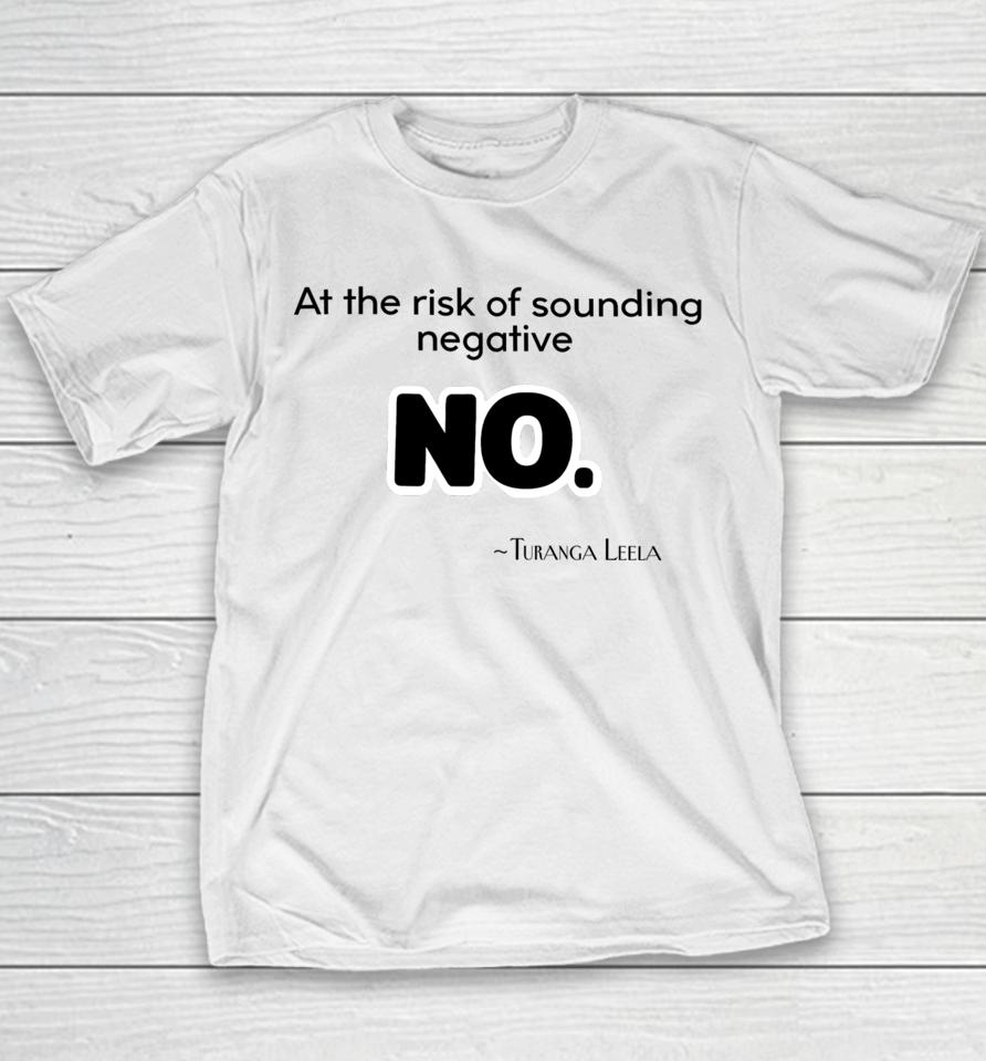Futurama At The Risk Of Sounding Negative No Turanga Leela Youth T-Shirt