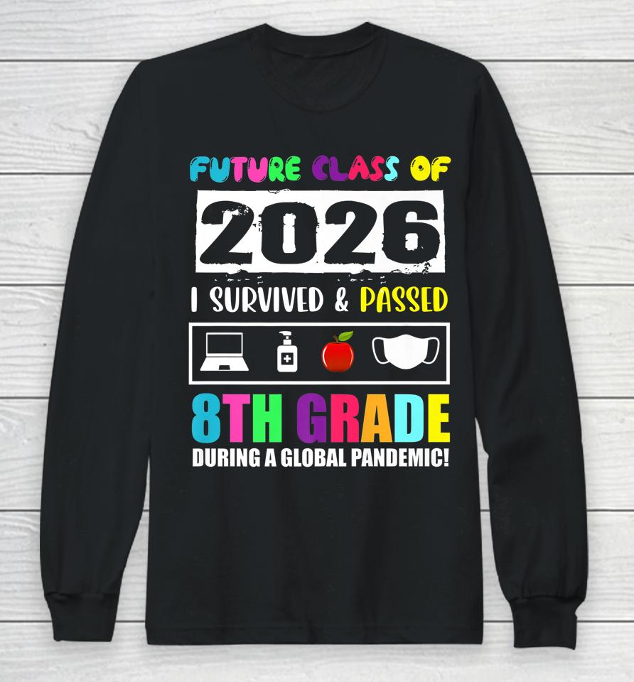 Future Class Of 2026 8Th Grade Funny Student Graduation 2022 Long Sleeve T-Shirt