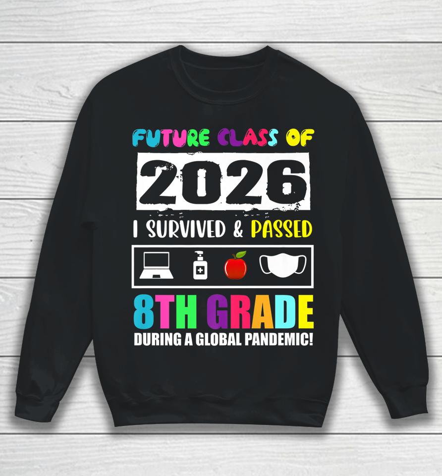 Future Class Of 2026 8Th Grade Funny Student Graduation 2022 Sweatshirt