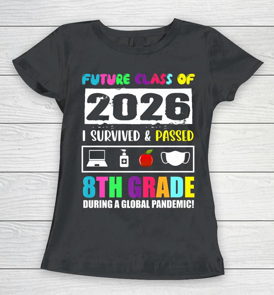 Future Class Of 2026 8Th Grade Funny Student Graduation 2022 Women T-Shirt