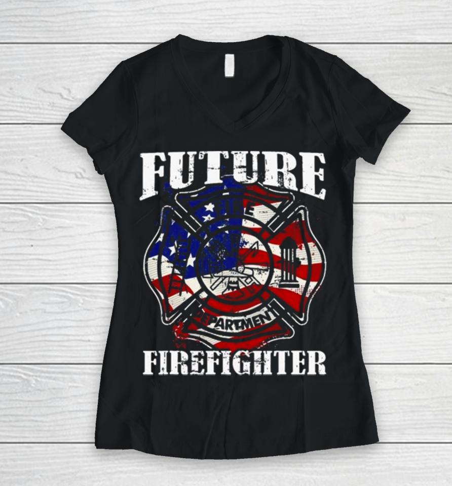 Future Firefighter Usa Flag Theme For Birthday Women V-Neck T-Shirt