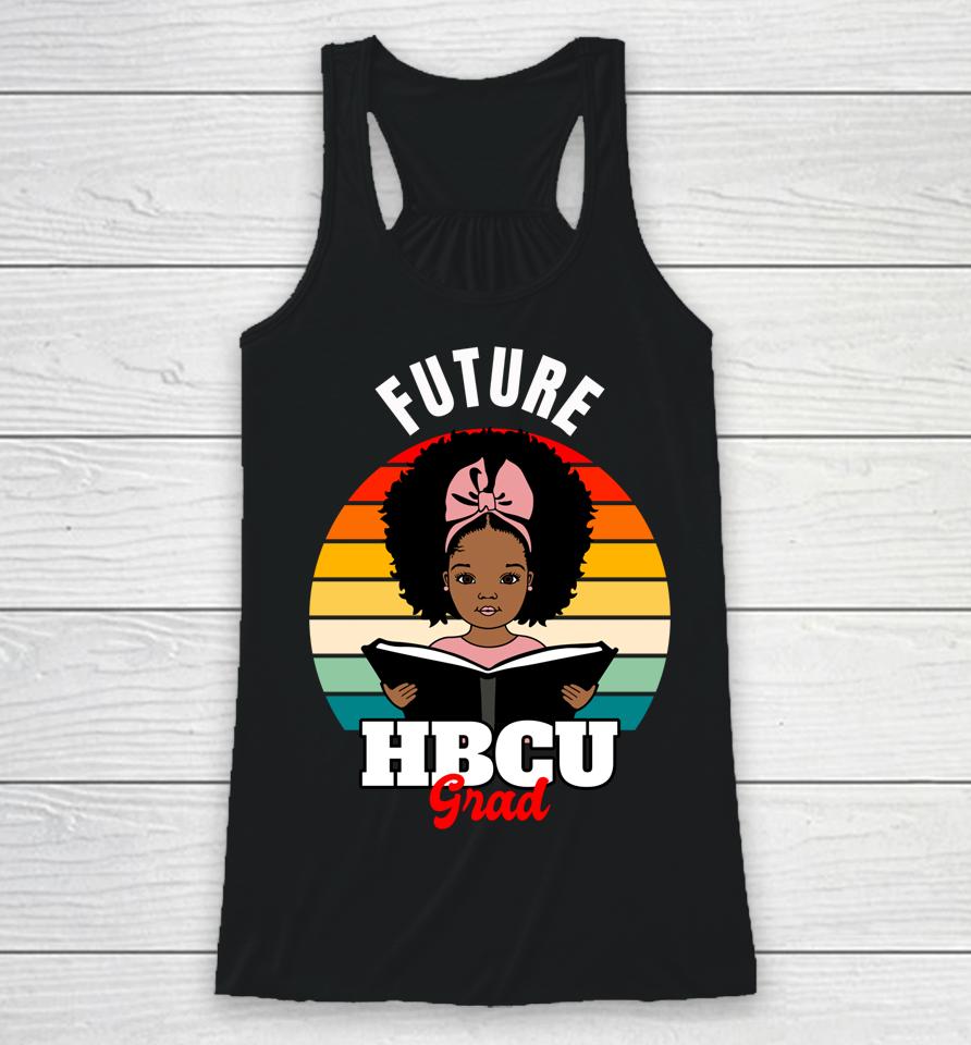 Future Hbcu Grad Black History Pride Racerback Tank