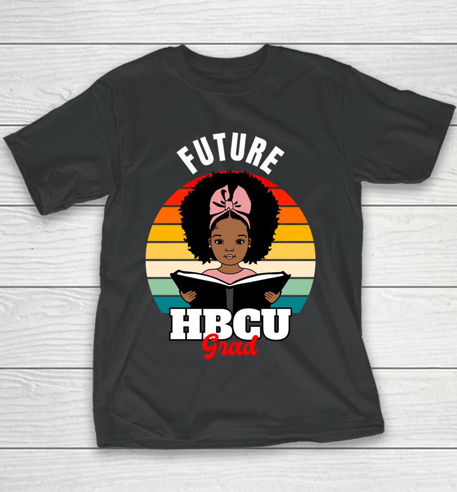 Future Hbcu Grad Black History Pride Youth T-Shirt