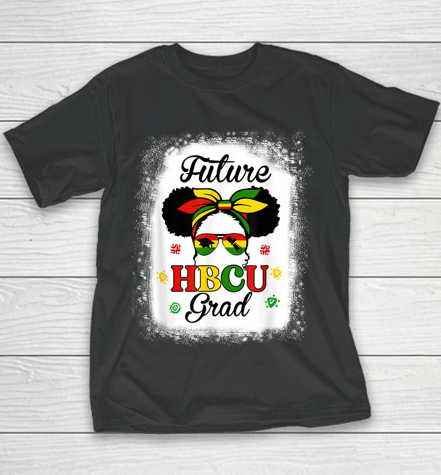 Future Hbcu Grad Girl Black College Youth T-Shirt