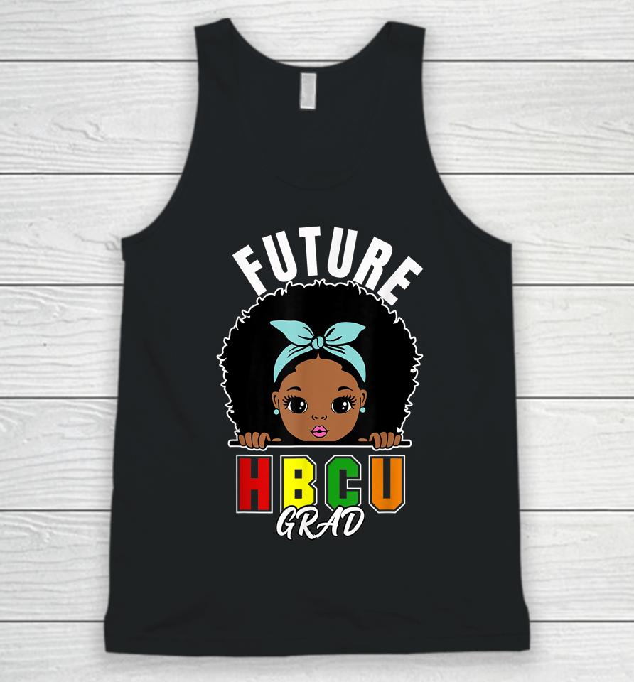 Future Hbcu Grad Girl Graduation Historically Black College Unisex Tank Top