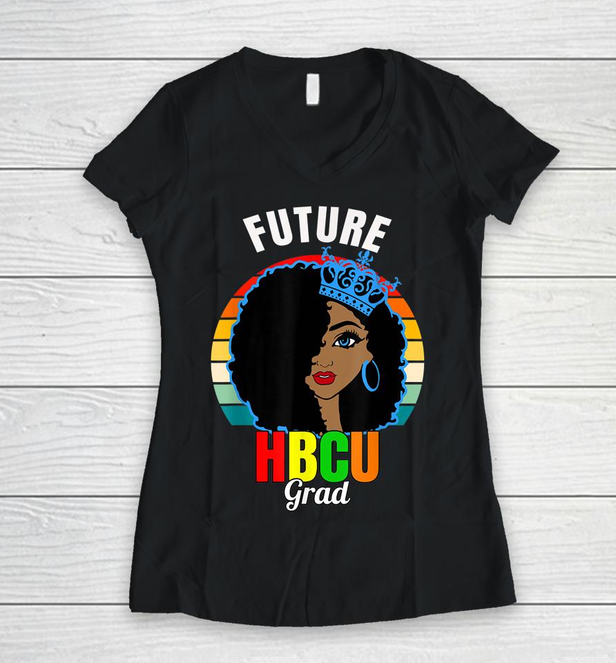 Future Hbcu Grad Girl Graduation Historically Black College Women V-Neck T-Shirt