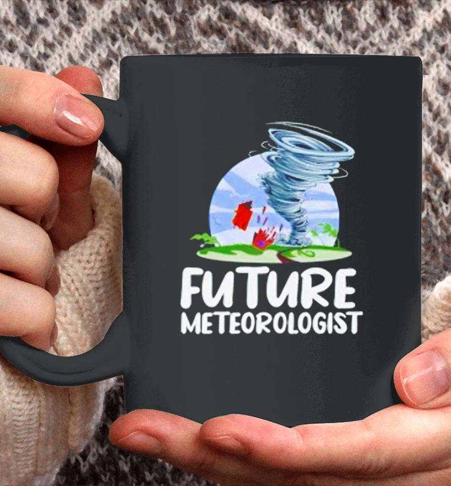 Future Meteorologist Science Weather Coffee Mug