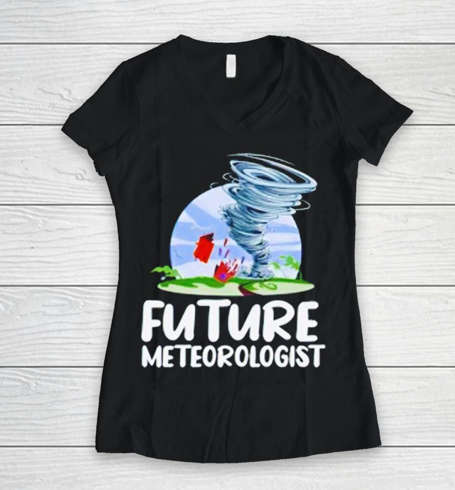 Future Meteorologist Science Weather Women V-Neck T-Shirt