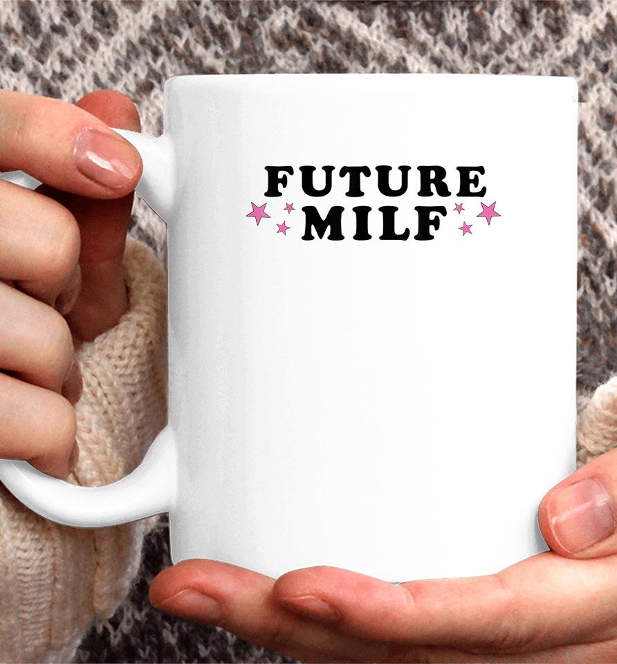 Future Milf Coffee Mug