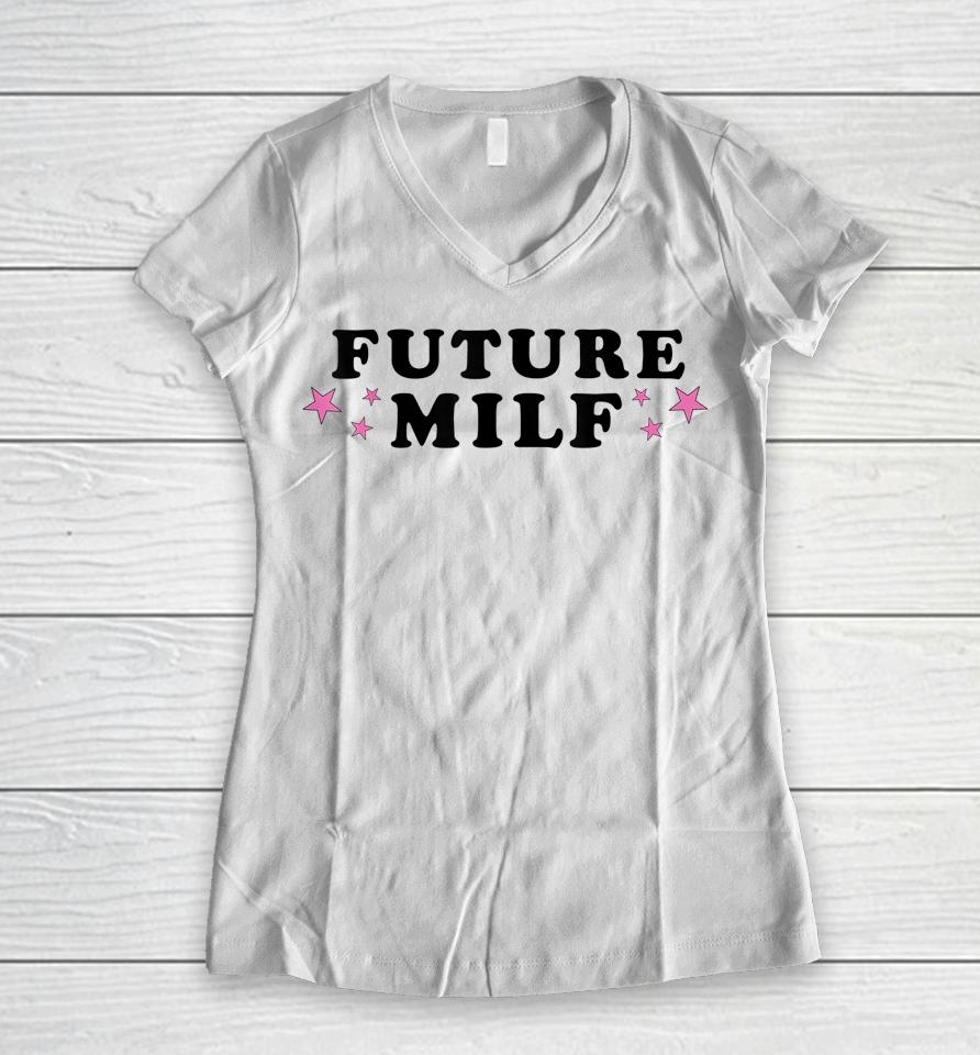 Future Milf Women V-Neck T-Shirt