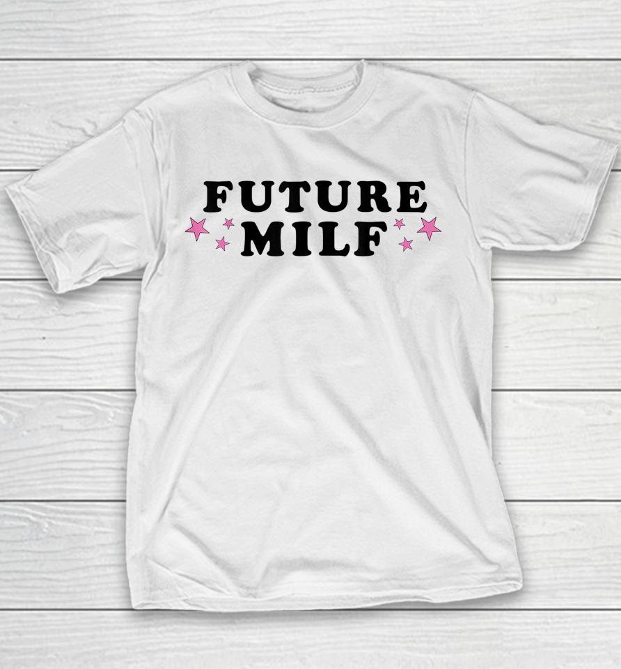 Future Milf Youth T-Shirt