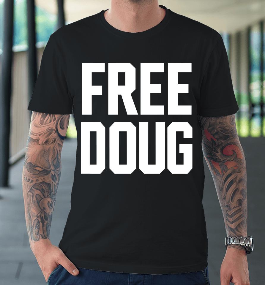 Gabe Prewitt Free Doug Premium T-Shirt