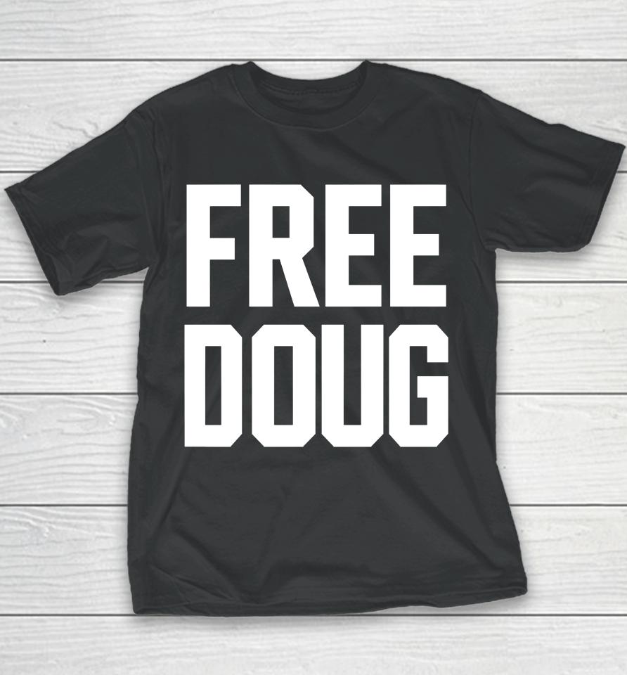 Gabe Prewitt Free Doug Youth T-Shirt