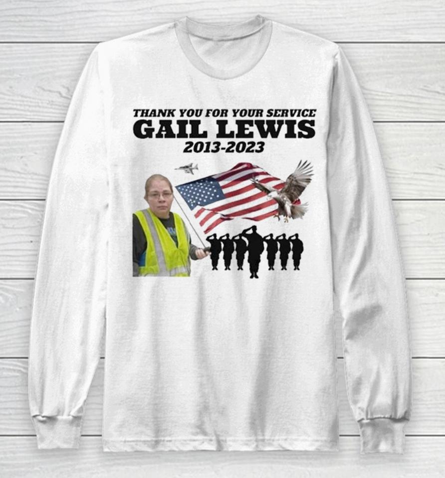 Gail Lewis Thank You For Your Service 2013 2023 American Flag Long Sleeve T-Shirt