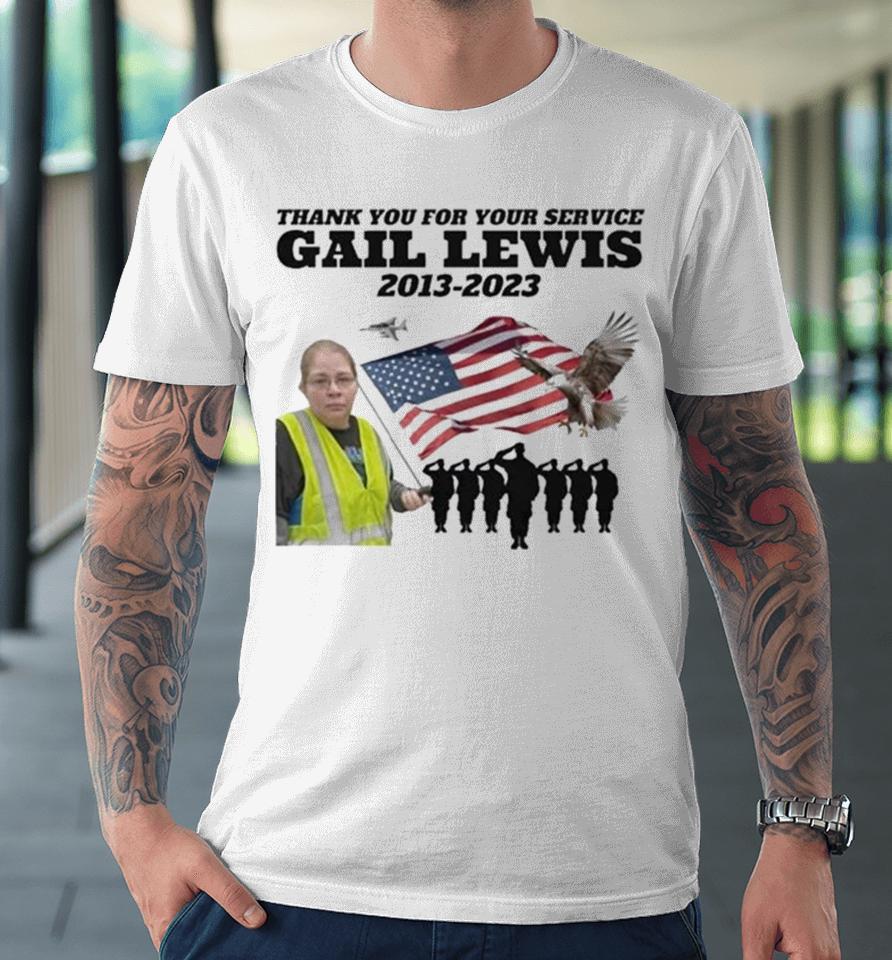 Gail Lewis Thank You For Your Service 2013 2023 American Flag Premium T-Shirt