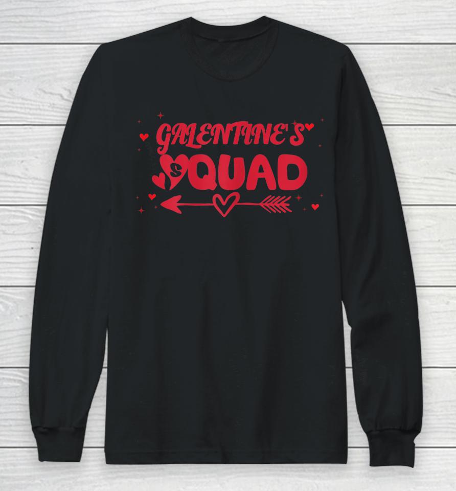 Galentine's Day Squad Long Sleeve T-Shirt