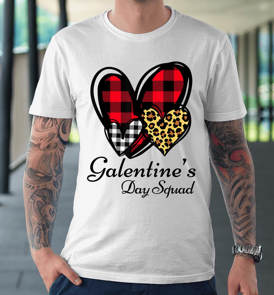 Galentine's Day Squad Valentine's Day Premium T-Shirt