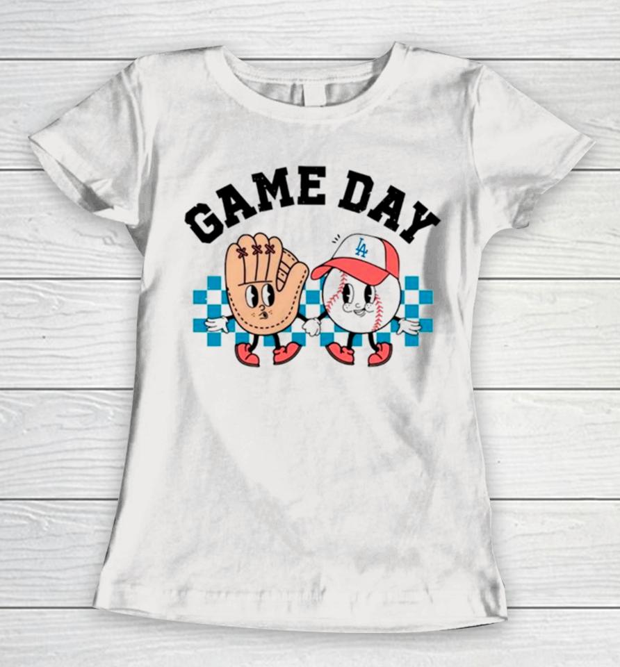 Game Day Los Angeles Dodgers Baseball Women T-Shirt