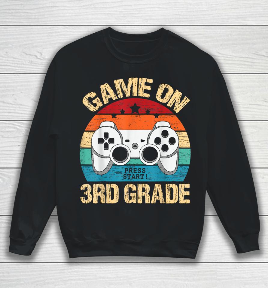 Game On 3Rd Grade Back To School 3Rd Grade Level Unlocked Sweatshirt