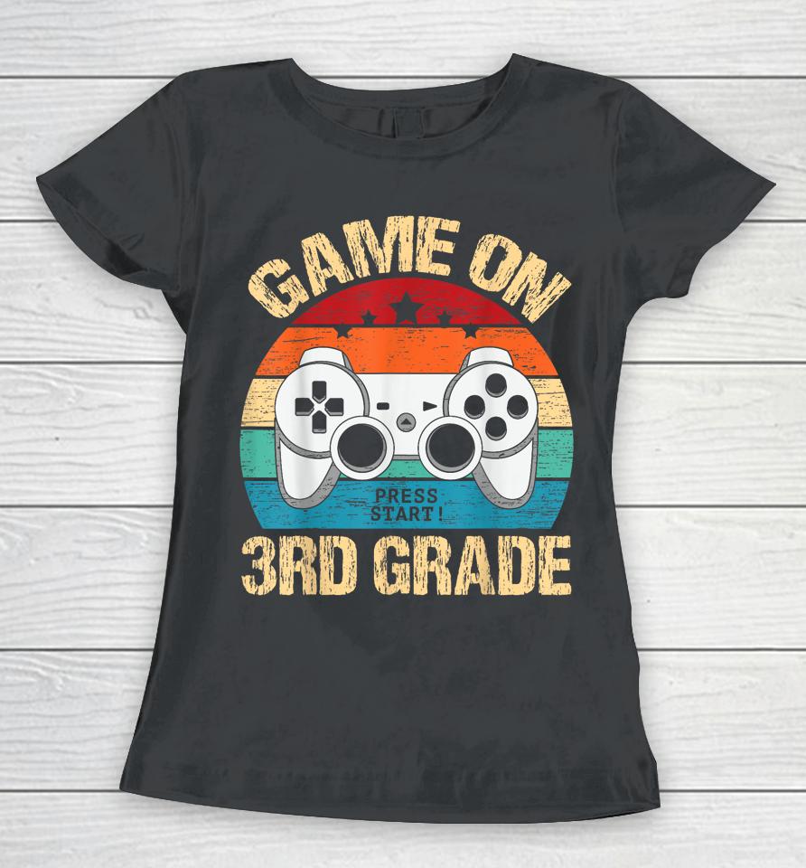 Game On 3Rd Grade Back To School 3Rd Grade Level Unlocked Women T-Shirt