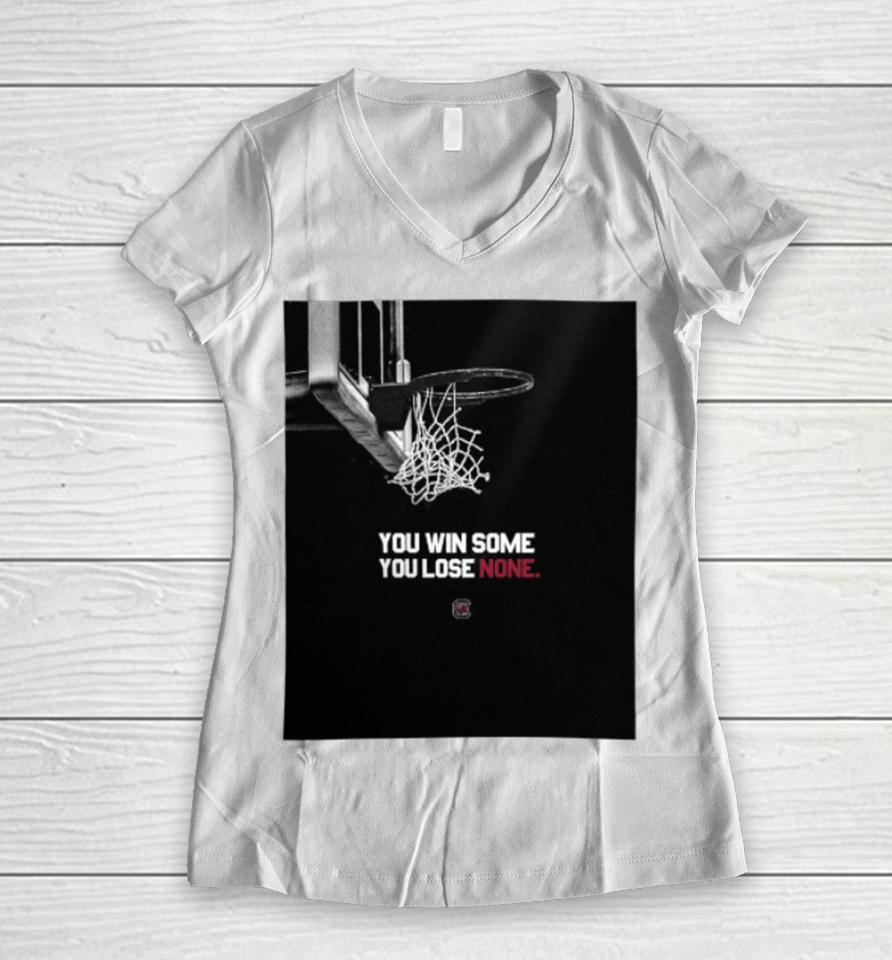 Gamecockwbb You Win Some You Lose None Women V-Neck T-Shirt
