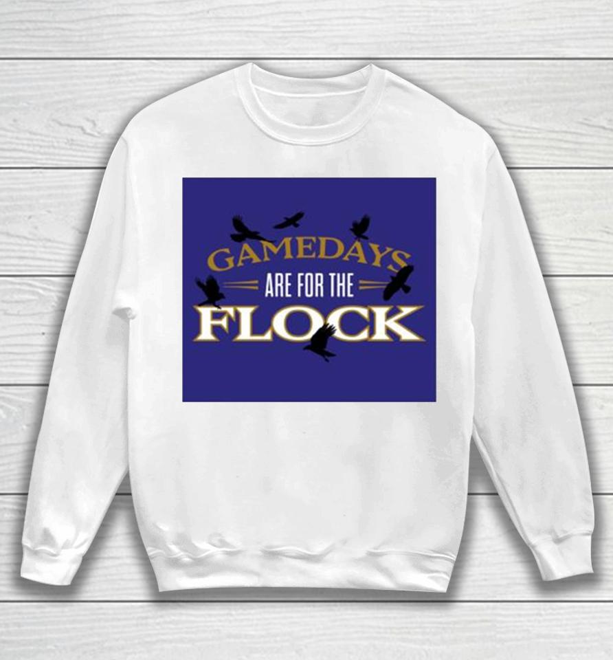 Gamedays Are For The Flock Baltimore Football Night Crow Sweatshirt