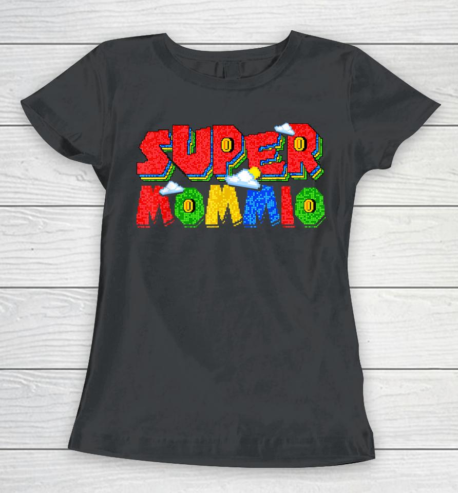 Gamer Mommio Super Mom Mother's Day Funny Gift From Kids Women T-Shirt