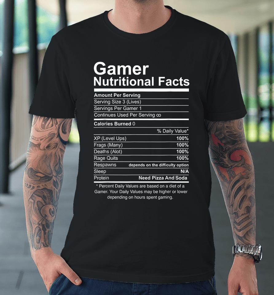 Gamer Nutritional Facts Premium T-Shirt