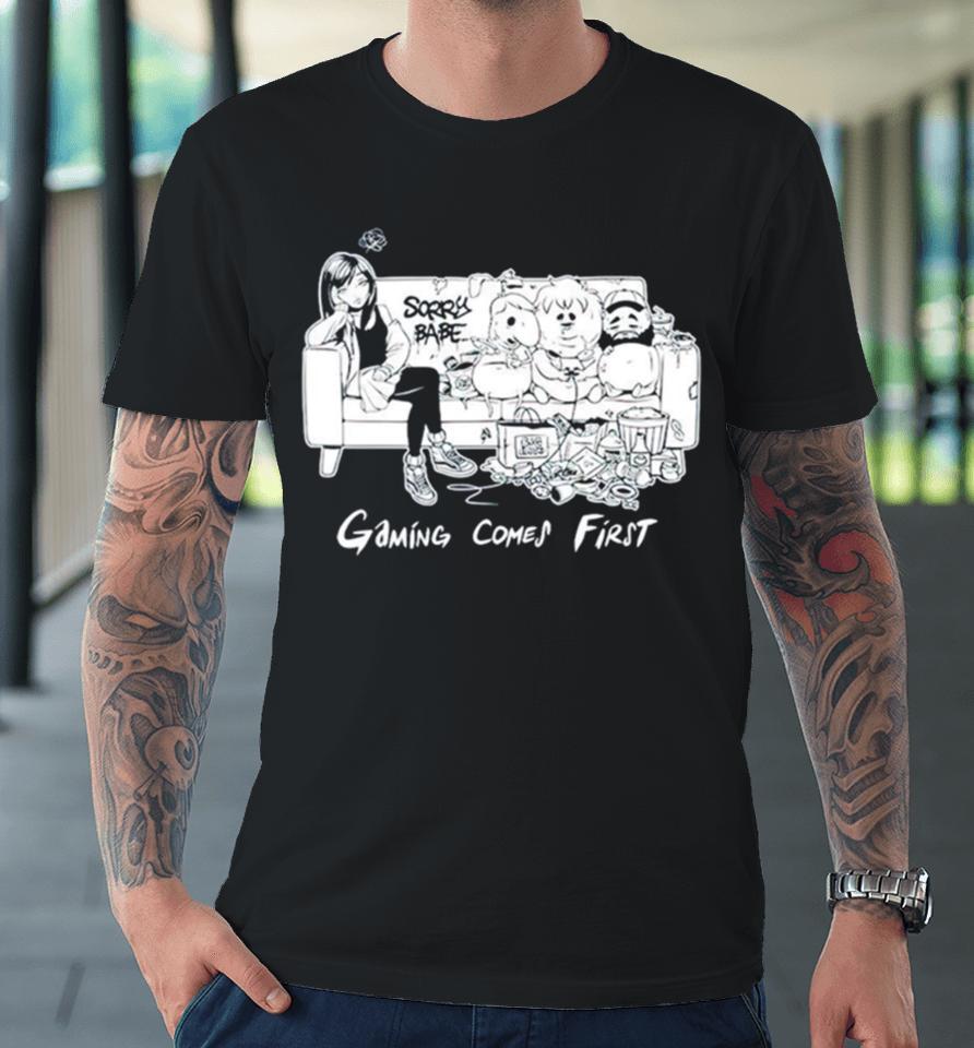 Gaming Comes First Premium T-Shirt