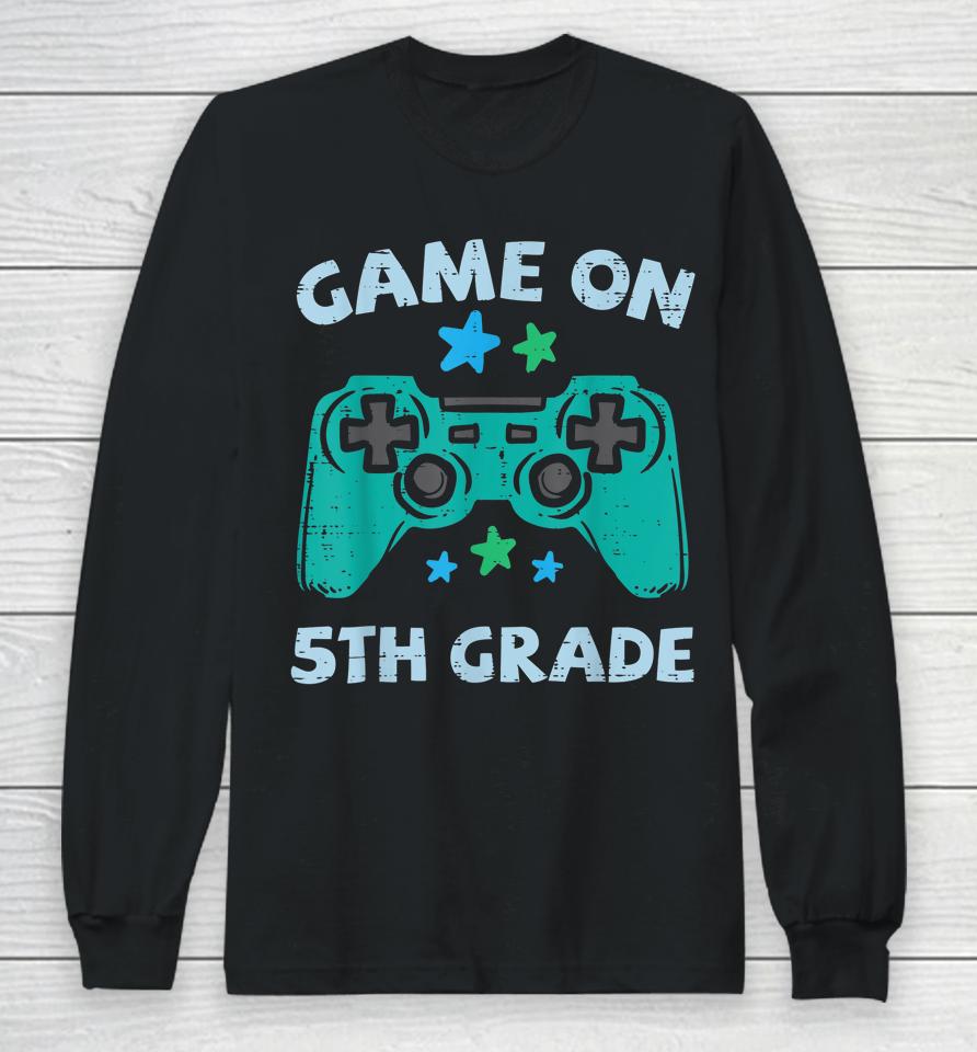 Gaming Game On 5Th Grade Fifth First Day School Gamer Boys Long Sleeve T-Shirt