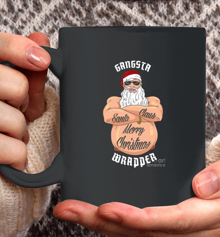 Gangsta Wrapper Merry Christmas Coffee Mug
