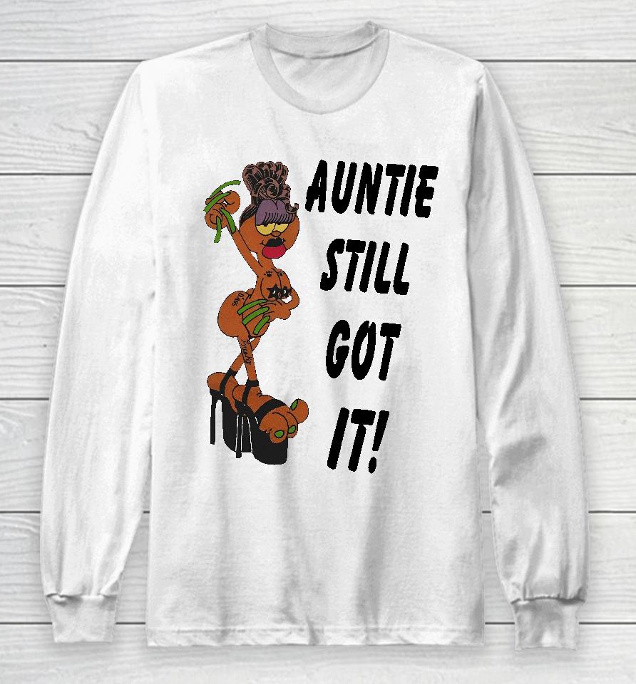 Garfied Auntie Still Got It Long Sleeve T-Shirt