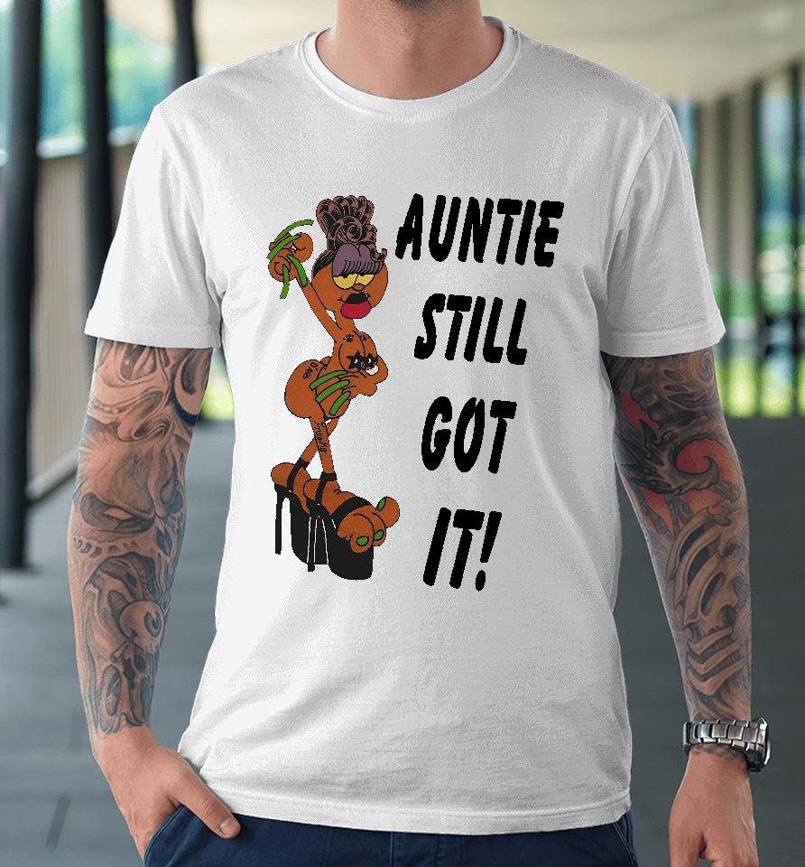 Garfied Auntie Still Got It Premium T-Shirt