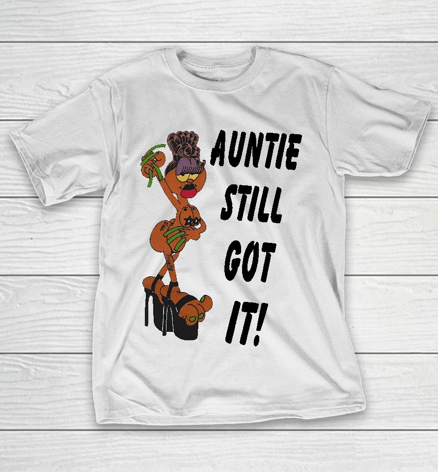 Garfied Auntie Still Got It T-Shirt