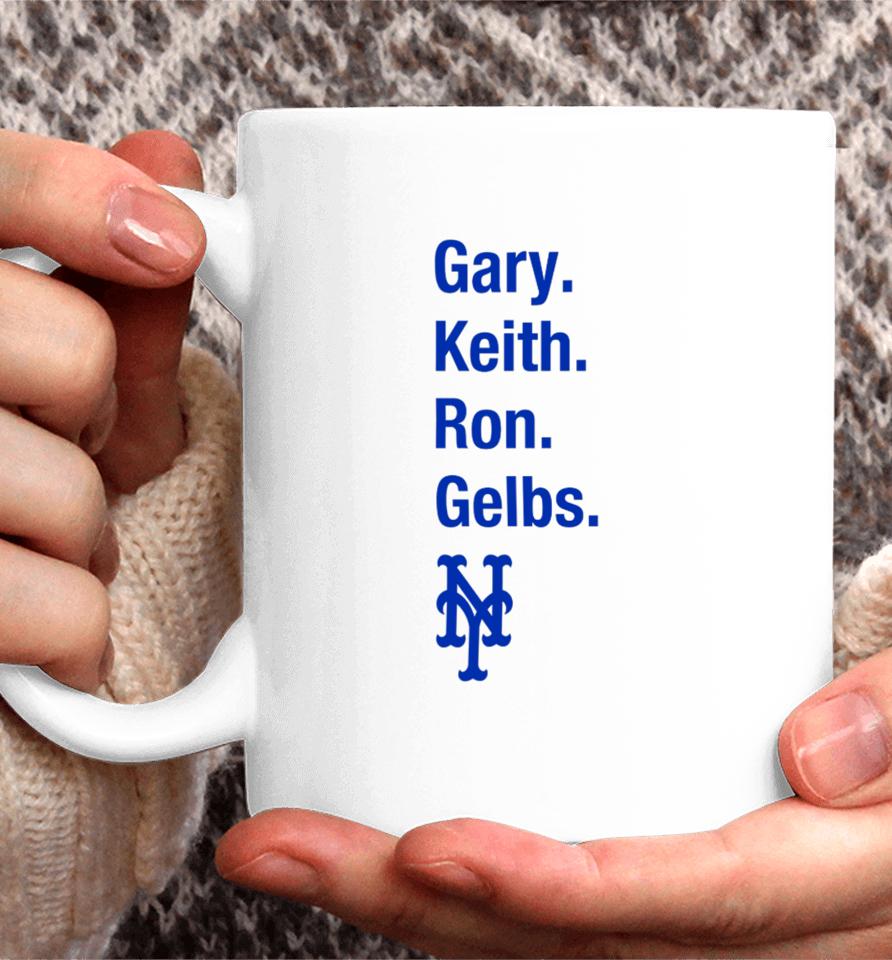Gary Keith Ron Gelbs Coffee Mug