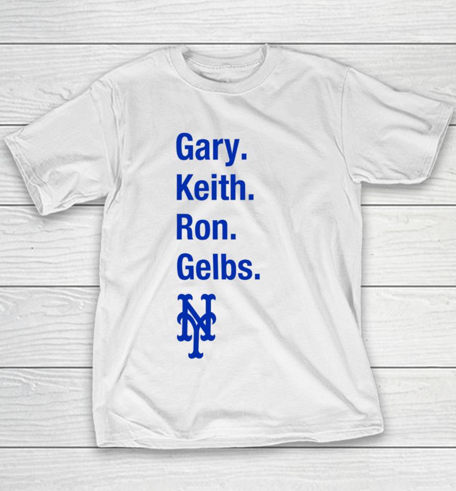 Gary Keith Ron Gelbs Youth T-Shirt