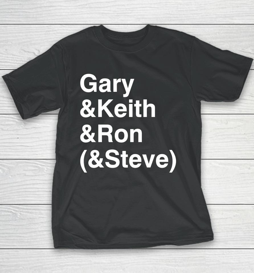Gary Keith Ron Steve Youth T-Shirt