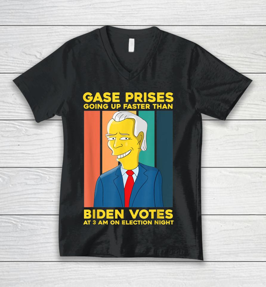 Gas Prices Are Going Up Faster Than Biden Votes At 3 Am On Election Night Unisex V-Neck T-Shirt
