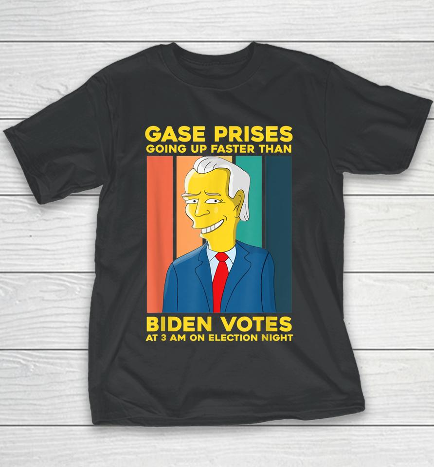Gas Prices Are Going Up Faster Than Biden Votes At 3 Am On Election Night Youth T-Shirt
