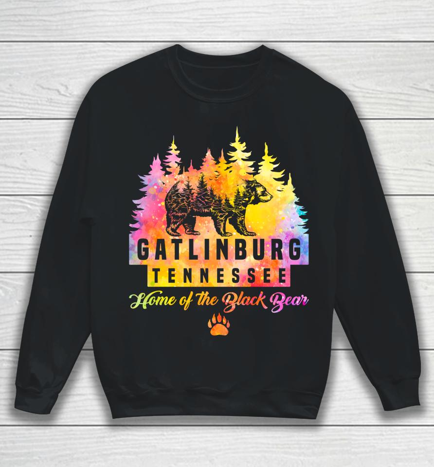 Gatlinburg Tennessee Bear Great Smoky Mountains Tie Dye Sweatshirt