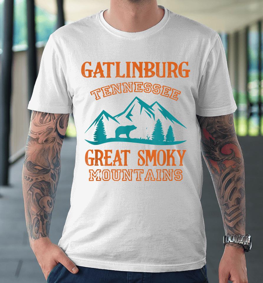 Gatlinburg Tennessee Great Smoky Mountains Souvenirs Bear Premium T-Shirt