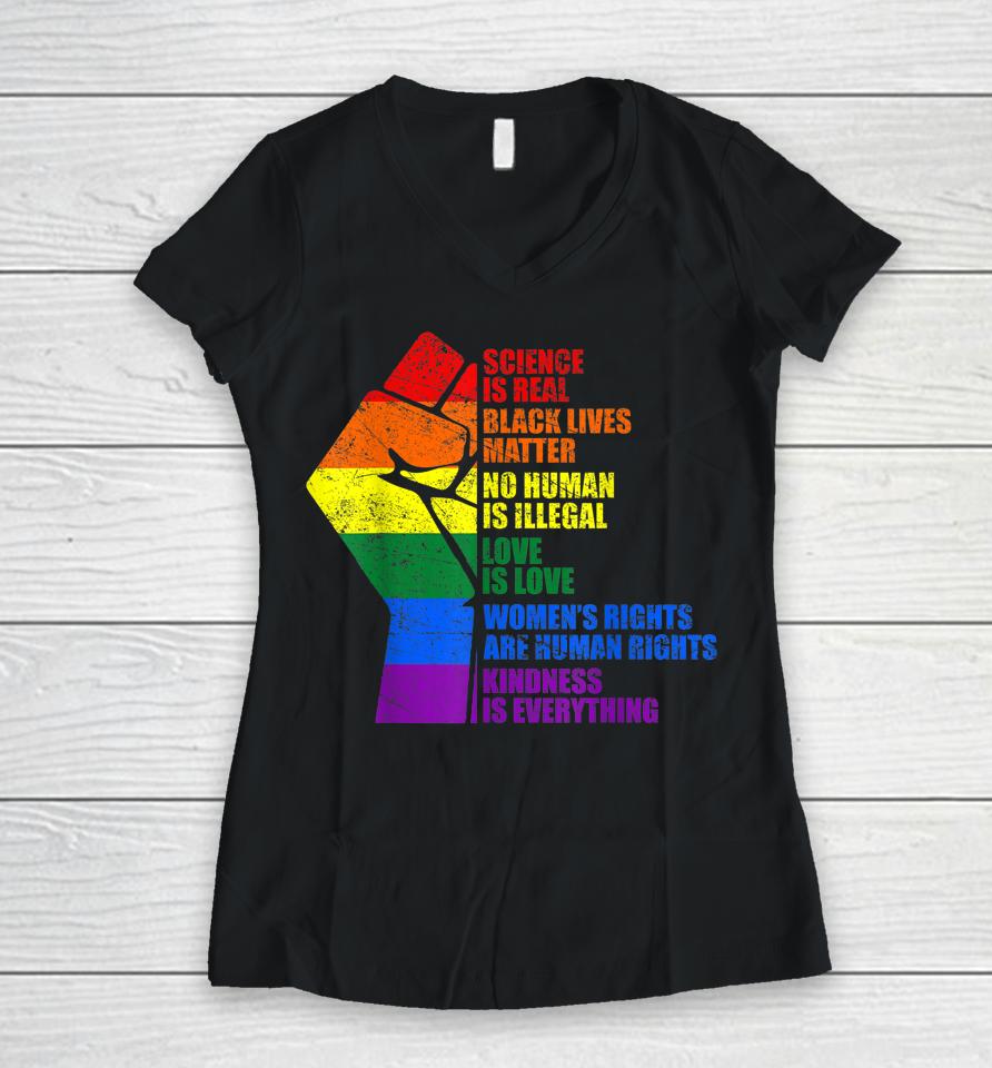 Gay Pride Science Is Real Black Lives Matter Love Is Love Women V-Neck T-Shirt