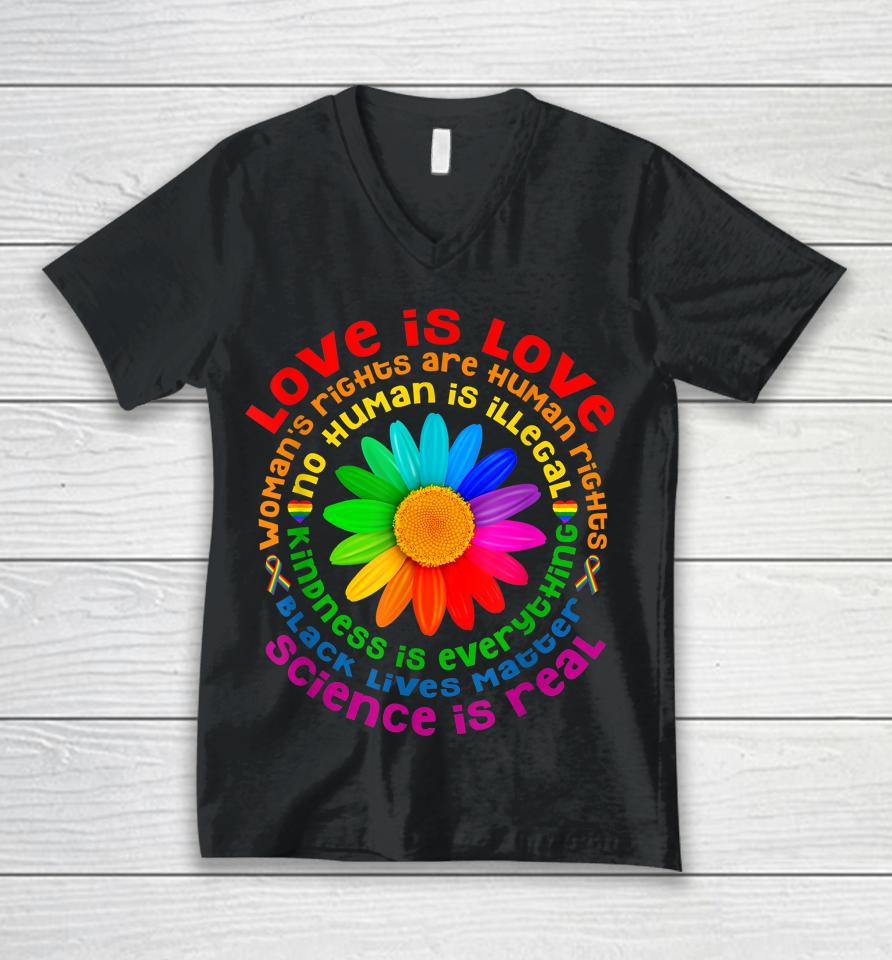 Gay Pride Science Is Real Black Lives Matter Love Is Love Unisex V-Neck T-Shirt