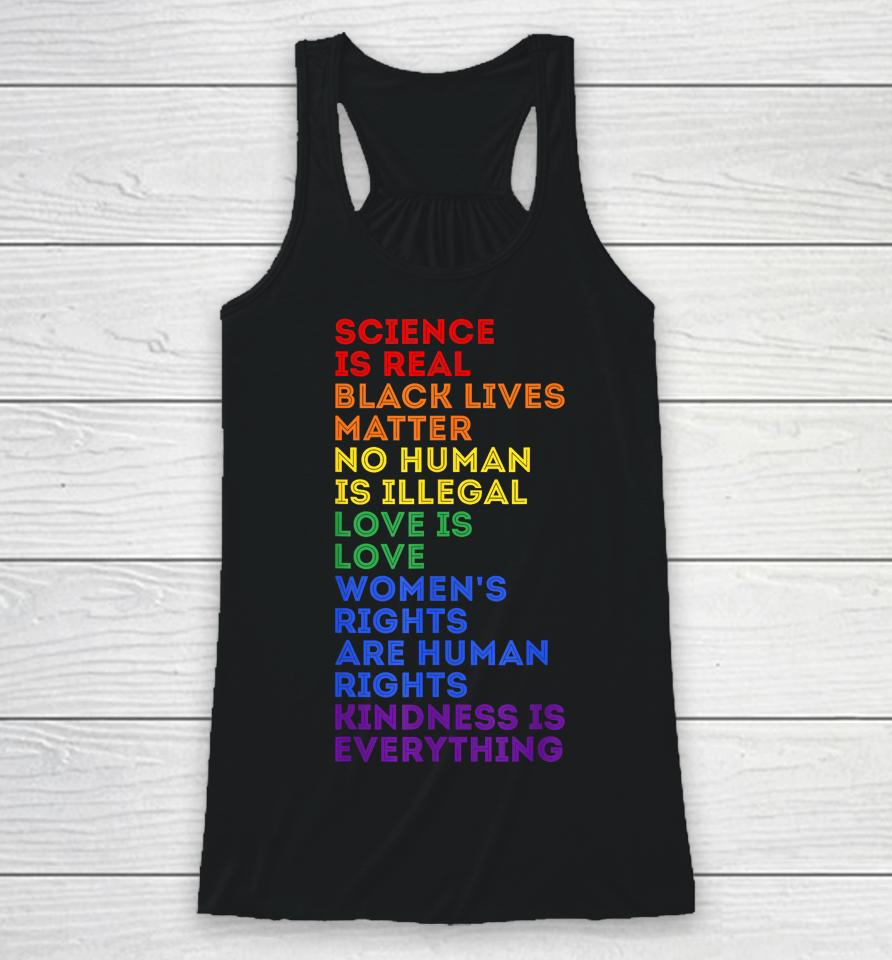 Gay Pride Science Is Real Black Lives Matter Womens Rights Racerback Tank