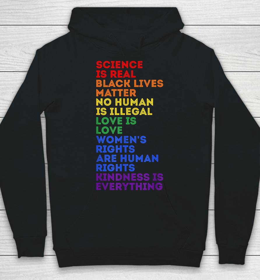 Gay Pride Science Is Real Black Lives Matter Womens Rights Hoodie