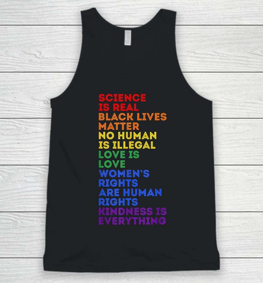 Gay Pride Science Is Real Black Lives Matter Womens Rights Unisex Tank Top