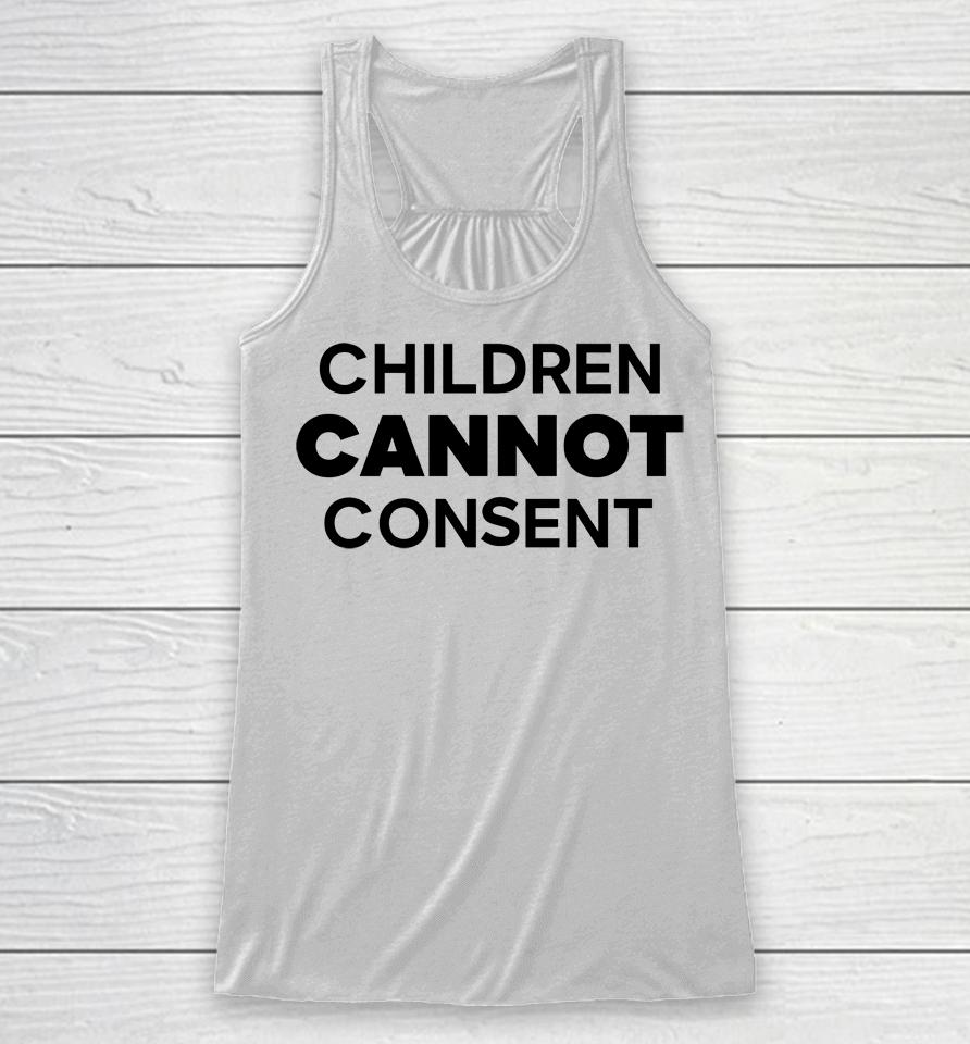 Gays Against Groomers Children Cannot Consent Racerback Tank