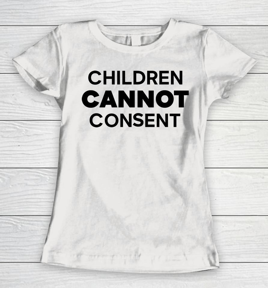 Gays Against Groomers Children Cannot Consent Women T-Shirt