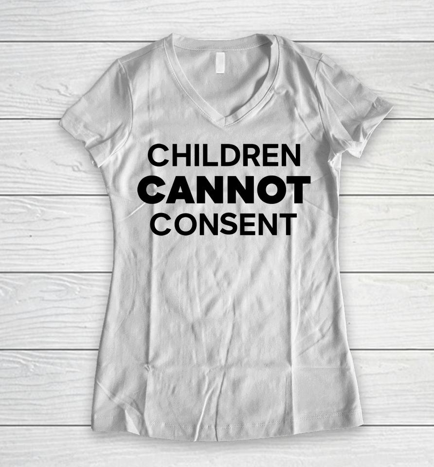Gays Against Groomers Children Cannot Consent Women V-Neck T-Shirt