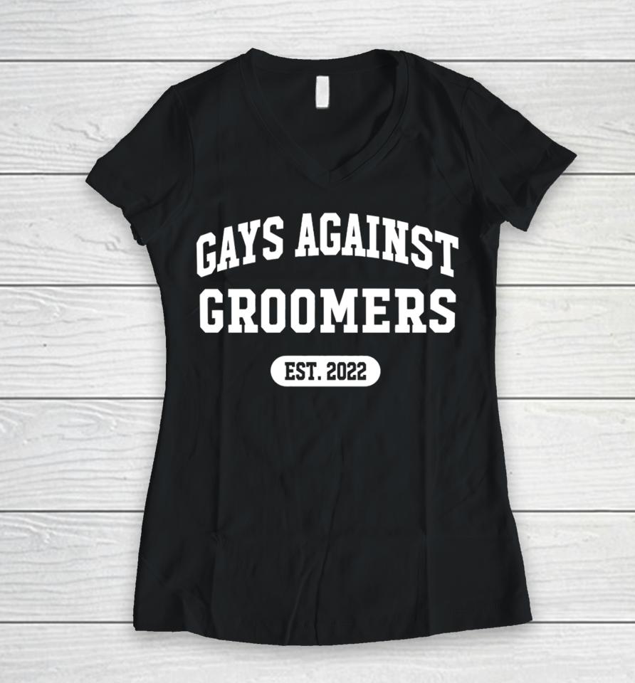 Gays Against Groomers Est 2022 Women V-Neck T-Shirt